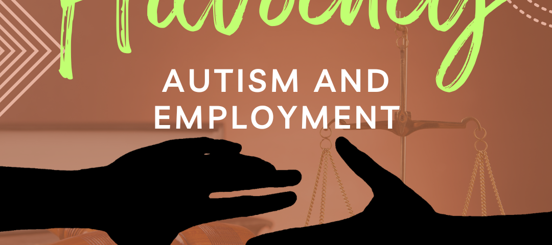 Advocacy-Autism and Employment